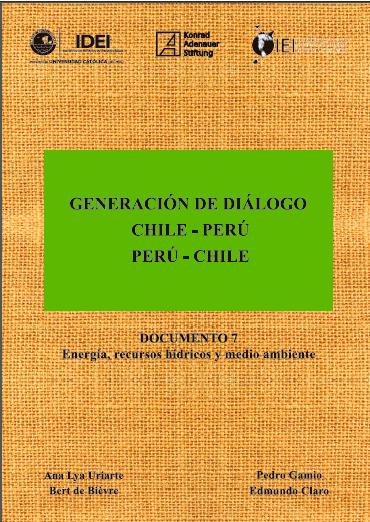  Generación de Diálogo Chile-Perú / Perú-Chile: Energía, Recursos Hídricos y Medio Ambiente